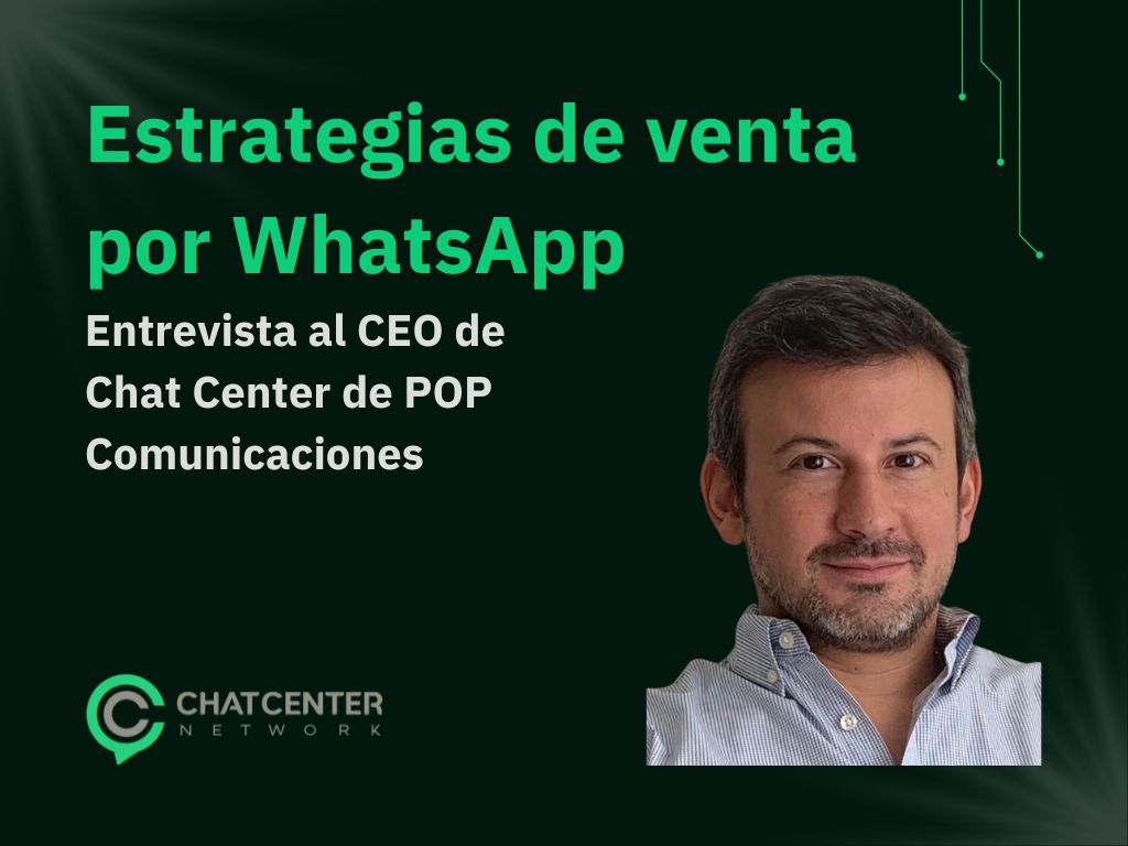 Entrevista: ceo gonzalo baez sobre estrategias de venta por whatsapp